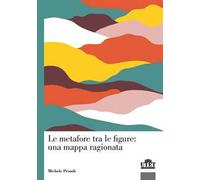 Le metafore tra le figure: una mappa ragionata