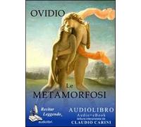 Le metamorfosi. Audiolibro. CD Audio formato MP3