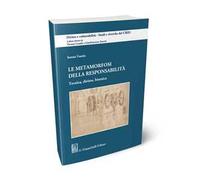 Le metamorfosi della responsabilità. Tecnica, diritto, bioetica