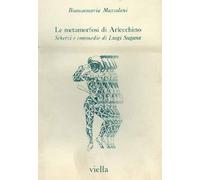 Le metamorfosi di Arlecchino. Scherzi e commedie di Luigi Sugana