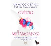 Le METAMORFOSI di Ovidio: Un Viaggio Epico tra Miti e Trasformazioni
