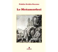 Le Metamorfosi: Edizione integrale