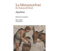 Le Metamorfosi (L'Asino d'Oro): Edizione integrale