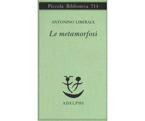 Le metamorfosi - Liberale Antonino