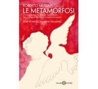 Le metamorfosi - Mussapi Roberto
