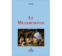Le metamorfosi [Paperback] [Mar 01, 2018] Ovidio, P. Nasone and Balduzzi, Serafi
