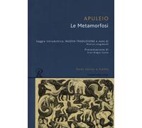 Le Metamorfosi. Testo latino a fronte. Ediz. integrale - Apuleio