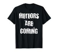 Le meteore stanno arrivando Maglietta