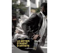 Le Métier d'Agent d'Artiste