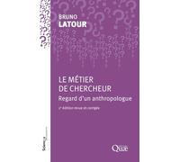Le métier de chercheur: Regard d'un anthropologue