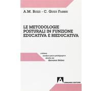 Le metodologie posturali in funzione educativa e rieducativa - Buzzi Anna ...