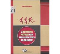 Le metodologie posturali nella preparazione fisica del calciatore
