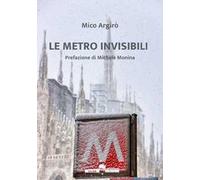 Le metro invisibili