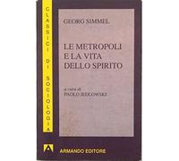 Le metropoli e la vita dello spirito