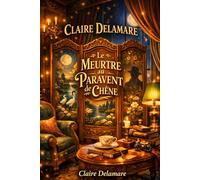 Le Meurtre au Paravent de Chêne