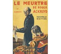Le meurtre de Roger Ackroyd: Edition fac-similé prestige