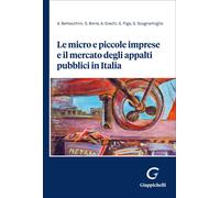 Le micro e piccole imprese e il mercato degli appalti pubblici in Italia -...