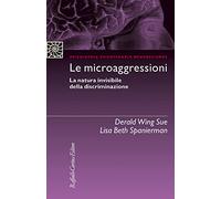 Le microaggressioni. La natura invisibile della discriminazione
