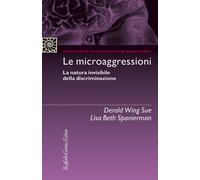 Le microaggressioni. La natura invisibile della discriminazione -