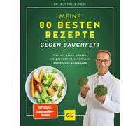 Le mie 80 migliori ricette contro il grasso della pancia | Libro | Gräfe...