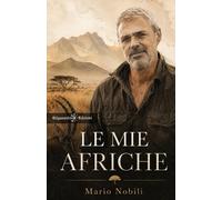 Le mie Afriche - [Gilgamesh Edizioni]