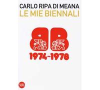 Le mie Biennali (1974-1978)