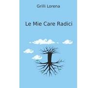 Le mie care Rradici