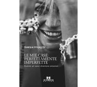 Le mie case perfettamente imperfette