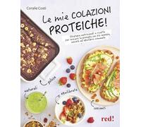 Le mie colazioni proteiche