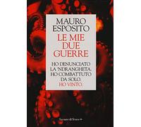 Le mie due guerre