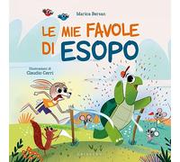 Le mie favole di Esopo. Ediz. a colori