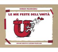 Le mie feste dell’Unità