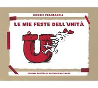 Le mie feste dell’Unità