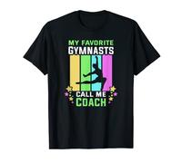 Le mie ginnaste preferite mi chiamano allenatore Ginnastica Maglietta