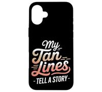 Le mie linee abbronzanti raccontano una storia Sunburn Custodia per iPhone 16 Plus