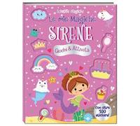 Le mie magiche sirene. Scintille magiche. Ediz. a colori