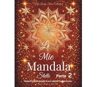 Le Mie Mandala Stelle - Parte 2: Disegni di mandala da stelle di carta originali ritagliate a mano