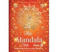 Le Mie Mandala Stelle - Parte 6: Disegni di mandala da stelle di carta originali ritagliate a mano