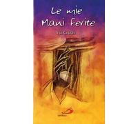 Le mie mani ferite. Via crucis