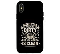 Le mie mani possono essere sporche ma i miei soldi sono puliti Mason Tuttofare Custodia per iPhone X/XS