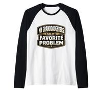 Le Mie Nipoti Sono Il Mio Problema Preferito Divertente Nonno Maglia con Maniche Raglan