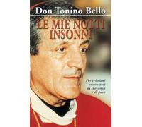 Le mie notti insonni. Meditazioni per cristiani costruttori di speranza e di pace