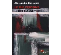 Le mie persone, i miei cassetti
