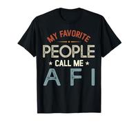 Le Mie Persone preferite Mi Chiamano AFI Vintage Fathers Day Maglietta