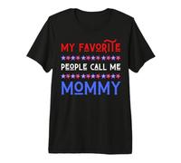 Le Mie Persone preferite Mi Chiamano Mamma USA patriottica 4 luglio Maglietta Premium