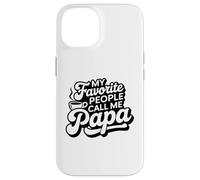 Le mie persone preferite mi chiamano papà - Funny Father's Day Lover Custodia per iPhone 14