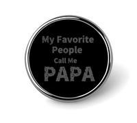 Le mie persone preferite mi chiamano papà Spilla rotonda da bavero Spilla da cravatta Elegante cappello Abbigliamento Gioielli Accessori