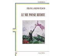 Le mie poesie riedite - [Genesi Editrice]