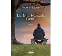 Le mie poesie. Vol. 1