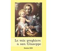 Le mie preghiere a San Giuseppe